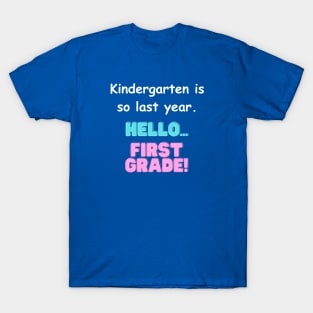 Hello First Grade T-Shirt T-Shirt